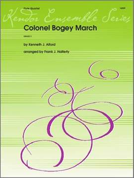 Kenneth J. Alford: Colonel Bogey March