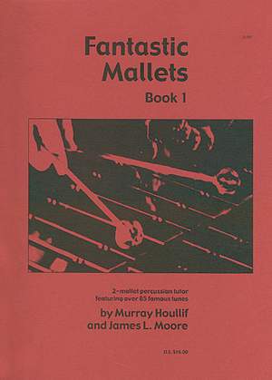 Murray Houllif_Moore: Fantastic Mallets, Book 1