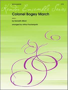 Kenneth J. Alford: Colonel Bogey March