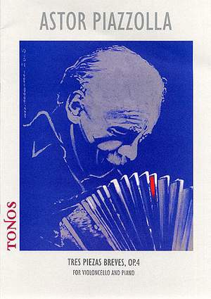 Astor Piazzolla: Tres Piezas Breves Op. 4