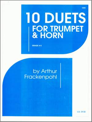 Arthur R. Frackenpohl: 10 Duets For Trumpet & Horn