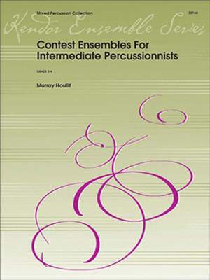 Murray Houllif: Contest Ensembles For Intermediate Percussionists