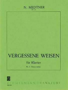 Medtner, N: Vergessene Weisen op. 38