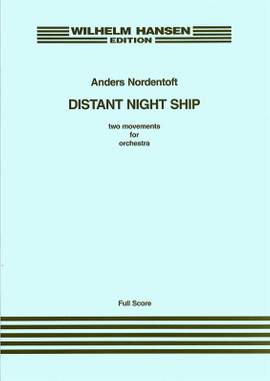 Anders Nordentoft: Distant Night Ship