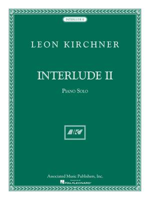Leon Kirchner: Interlude II