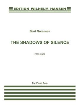 Bent Sørensen: Shadows Of Silence