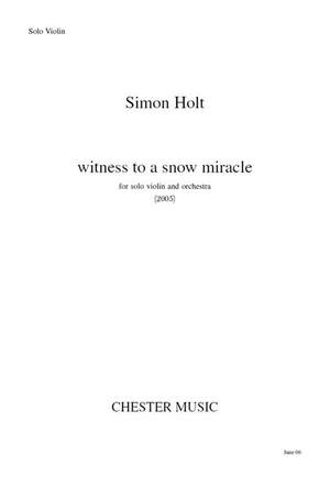 Simon Holt: Witness To A Snow Miracle