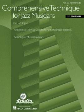 Bert Ligon: Comprehensive Technique For Jazz Musicians-2nd Ed.