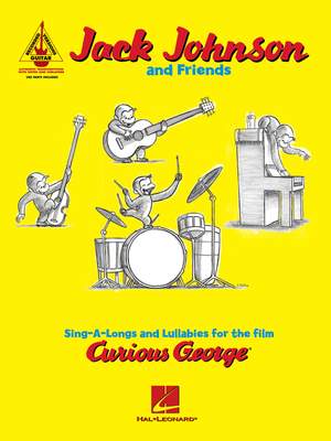 Jack Johnson And Friends: Sing-A-Longs And Lullabies For The Film Curious George - Guitar Recorded Versions