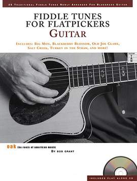 Bob Grant: Fiddle Tunes For Flatpickers - Guitar