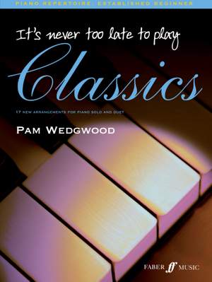 Pam Wedgwood: It's never too late to play classics