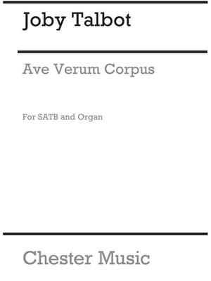 Joby Talbot: Ave Verum Corpus