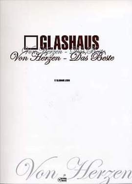 Glashaus: Glashaus: Von Herzen - Das Beste