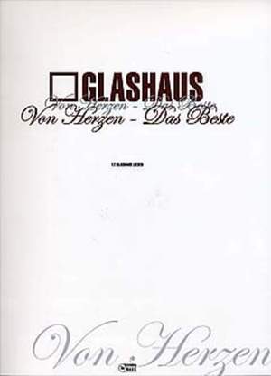 Glashaus: Von Herzen - Das Beste