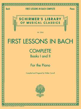 Johann Sebastian Bach: First Lessons In Bach 1 & 2 Complete