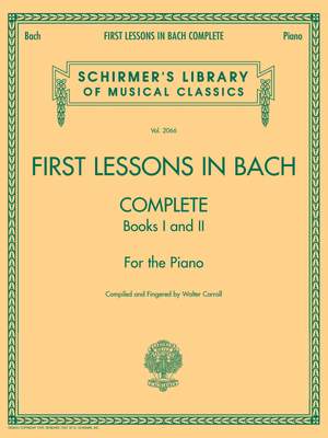 Johann Sebastian Bach: First Lessons In Bach 1 & 2 Complete