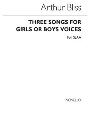 Arthur Bliss: Three Songs For Girls Or Boys Voices