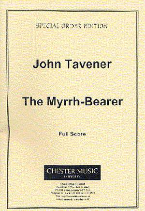 John Tavener: The Myrrh-Bearer