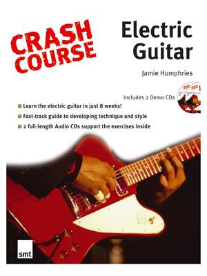 Jamie Humphries: Crash Course: Electric Guitar