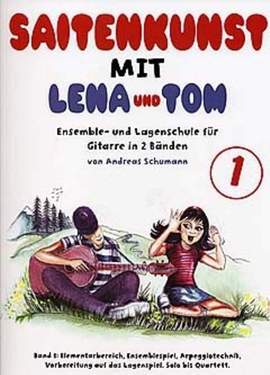Andreas Schumann: Saitenkunst Mit Lena Und Tom - Band 1
