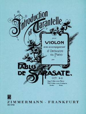 Pablo de Sarasate: Introduction et Tarantelle Op. 43