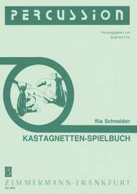 Ria Schneider: Kastagnetten-Spielbuch