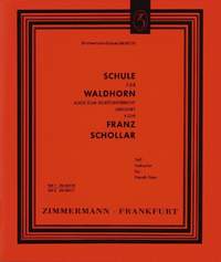 Franz Schollar: Schule Fur Waldhorn 1