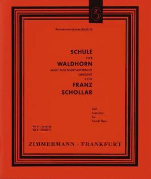 Franz Schollar: Schule Fur Waldhorn 1