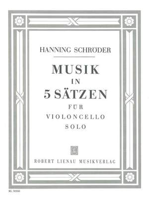 Hanning Schroeder: Musik in 5 Sätzen