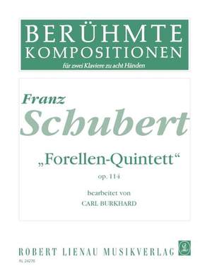 Franz Schubert: Forellen-Quintett op. 114