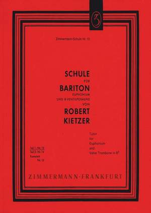 Robert Kietzer: Schule Für Bariton, Euphoniunm und B-Ventilposaune