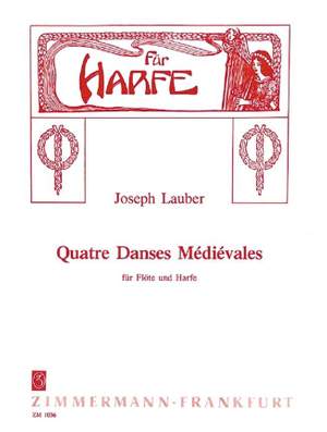 Lauber, J: Quatre Danses Médiévales op. 45