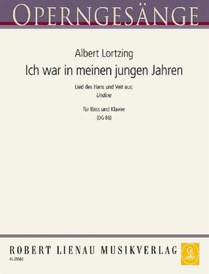 Albert Lortzing: Ich war in meinen jungen Jahren (Undine)