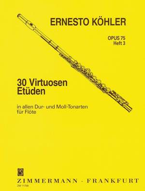 Ernesto Köhler: 30 Virtuoso Studies Op.75 For Flute - Book 3