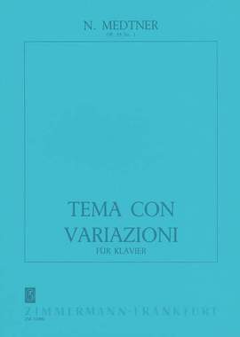 Medtner, N: Tema con variazioni op. 55/1
