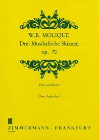 Molique, B: Drei Musikalische Skizzen op. 70