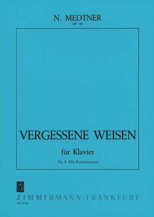 Medtner, N: Vergessene Weisen (Forgotten Melodies) op. 38/8