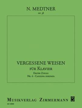 Medtner, N: Vergessene Weisen op. 38