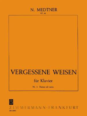 Medtner, N: Vergessene Weisen (Forgotten Melodies) op. 40