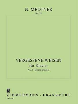 Medtner, N: Vergessene Weisen op. 38
