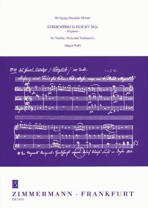 Mozart, W A: String Trio G major (Fragment) KV 562e