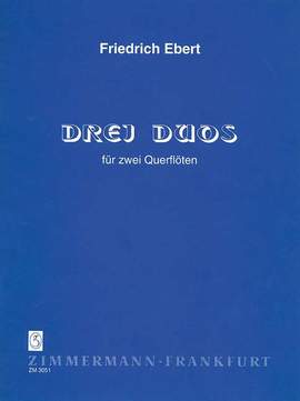 Friedrich Ebert: 3 Duos