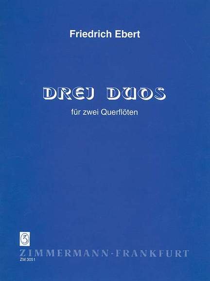 Friedrich Ebert: 3 Duos