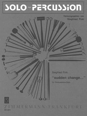 Siegfried Fink: Sudden change for Percussion
