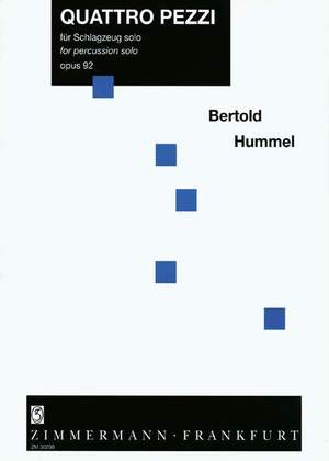Bertold Hummel: Quattro pezzi op. 92