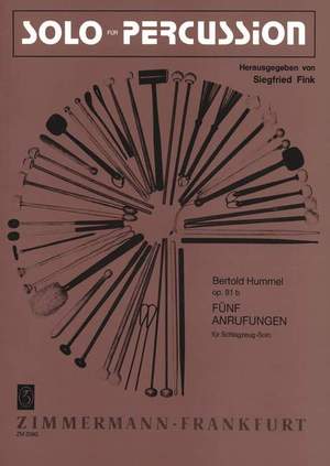 Bertold Hummel: Fünf Anrufungen op. 81b