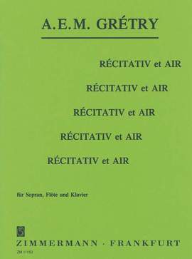 Grétry, A: Récitativ et Air