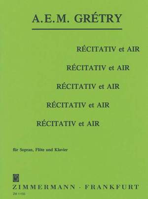 Grétry, A: Récitativ et Air