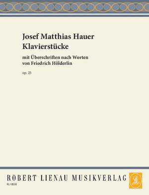 Josef Matthias Hauer: Klavierstücke op. 25