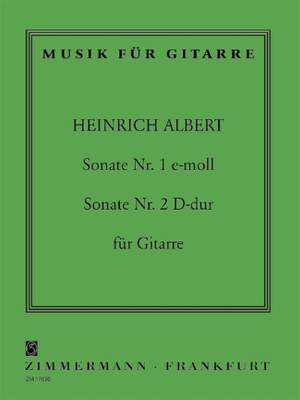 Heinrich Albert: Sonate Nr. 1 e-Moll / Sonate Nr. 2 D-Dur